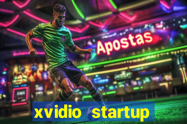 xvidio startup brasil 2024